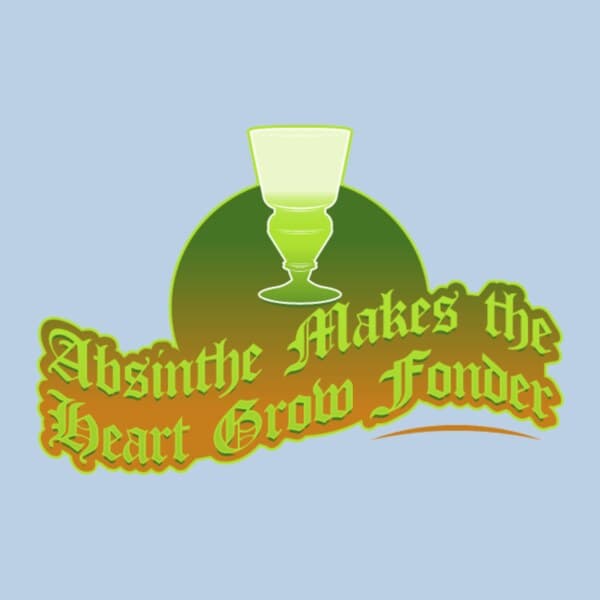Absinthe Makes The Heart Grow Fonder