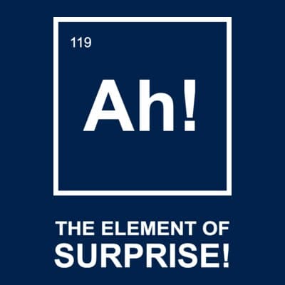 Ah! The Element of Surprise