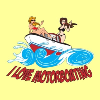 I Love Motorboating