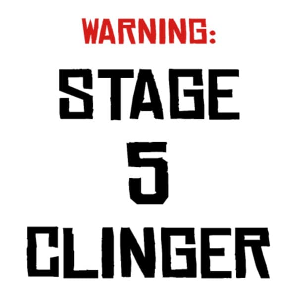 Stage 5 Clinger