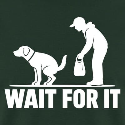 Wait For It Dog