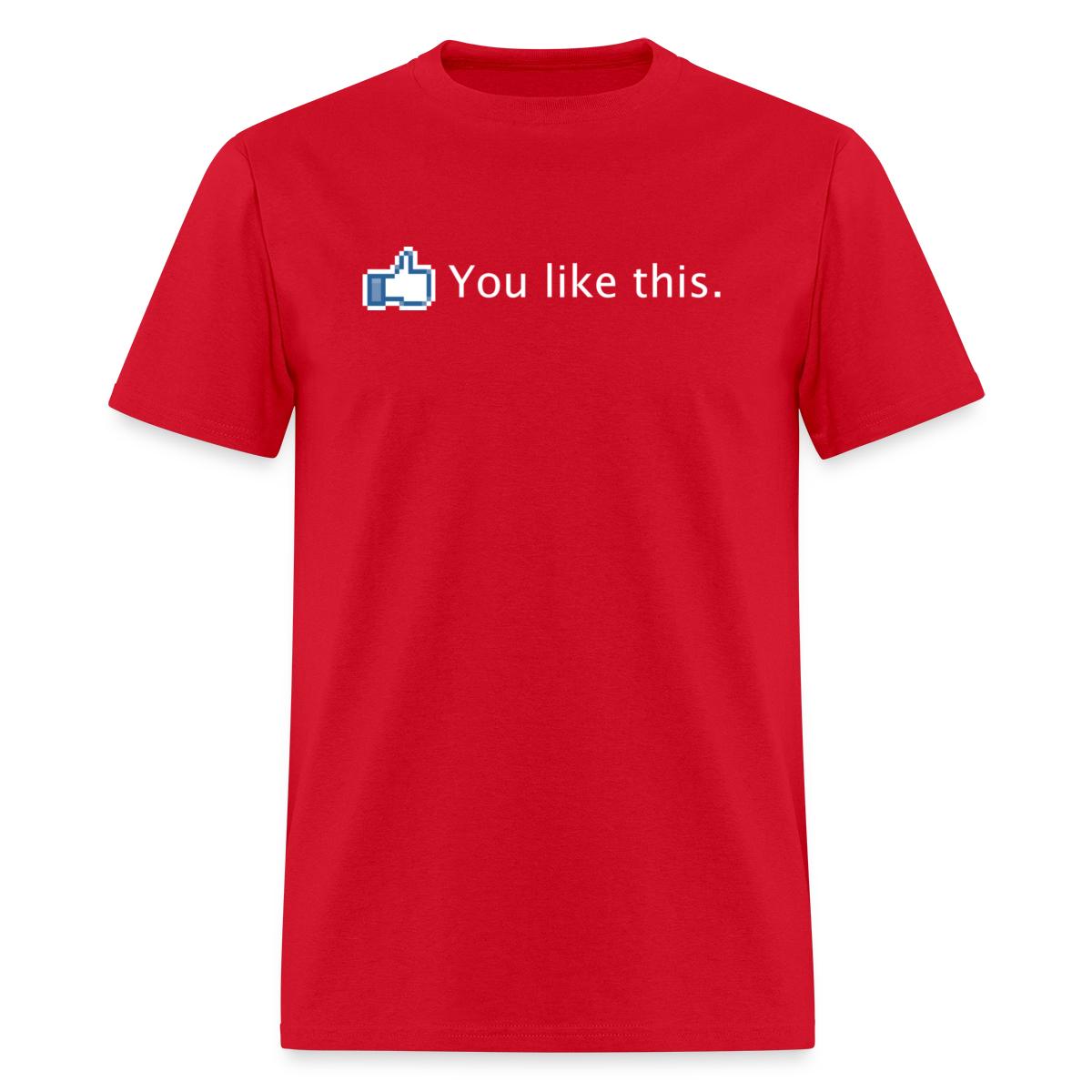 You Like This