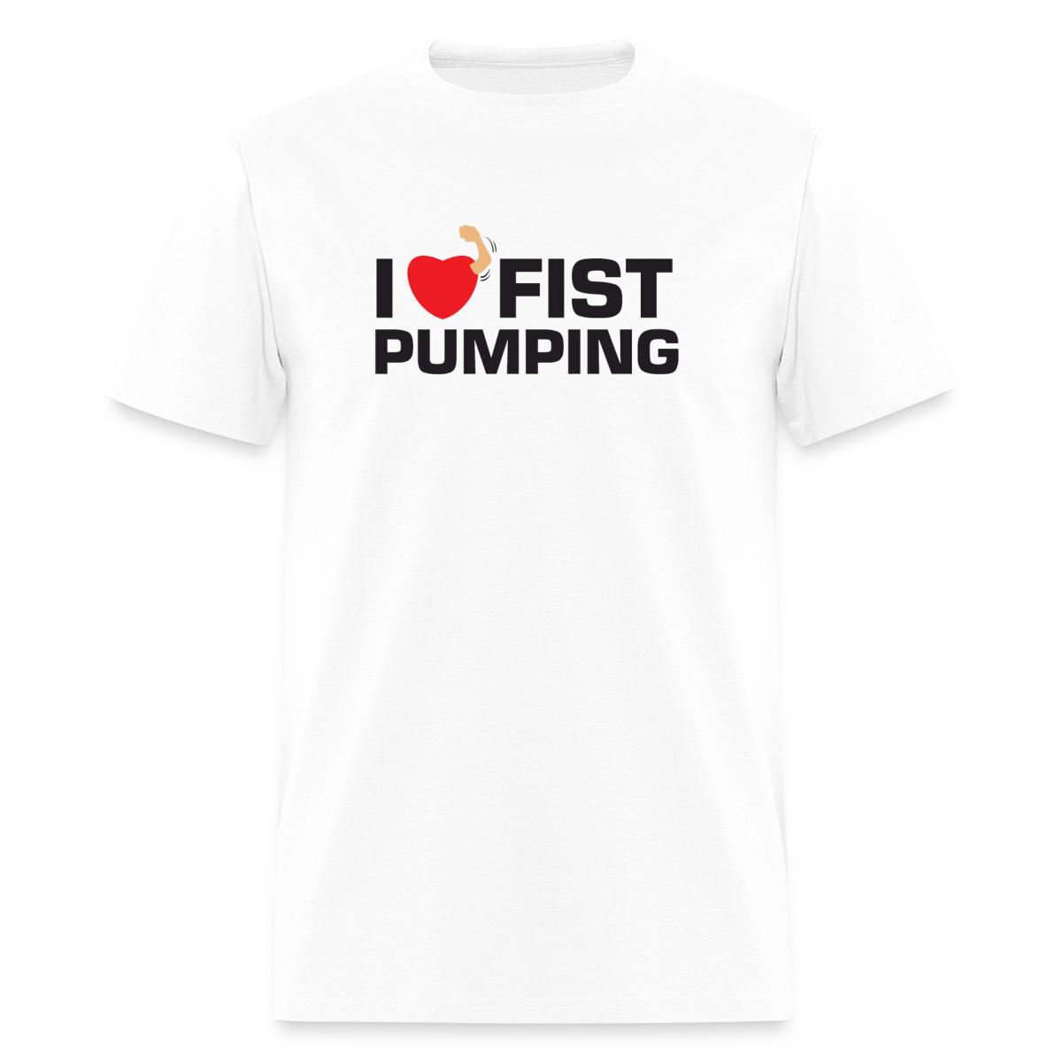 I Love Fist Pumping