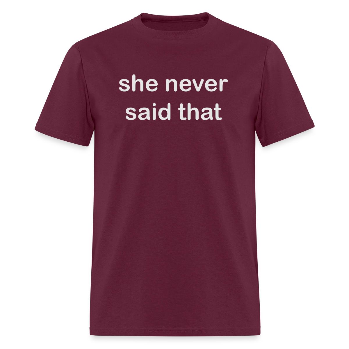 She Never Said That