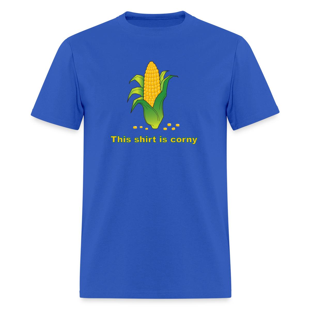 This Shirt Is Corny