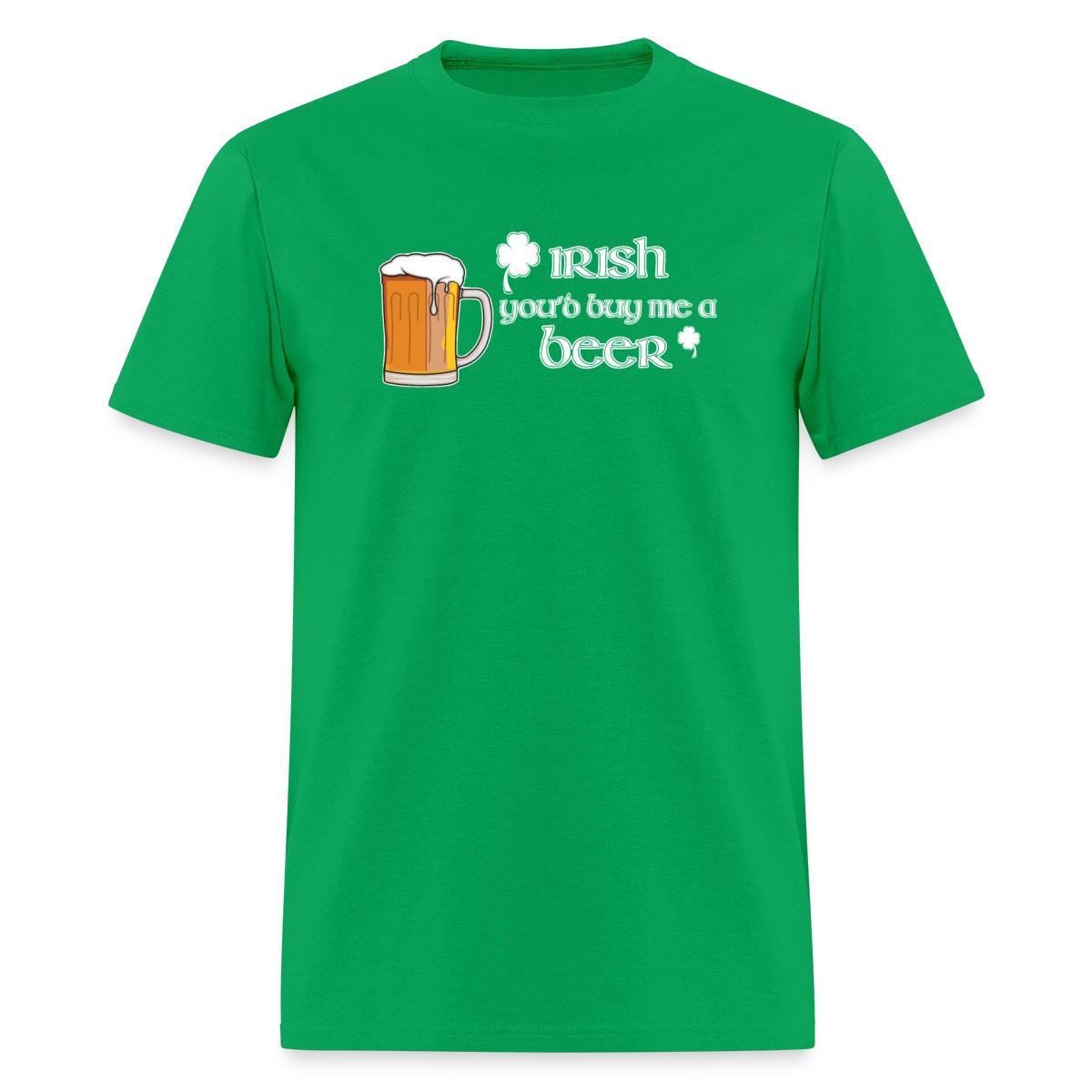 Irish You'd Buy Me A Beer